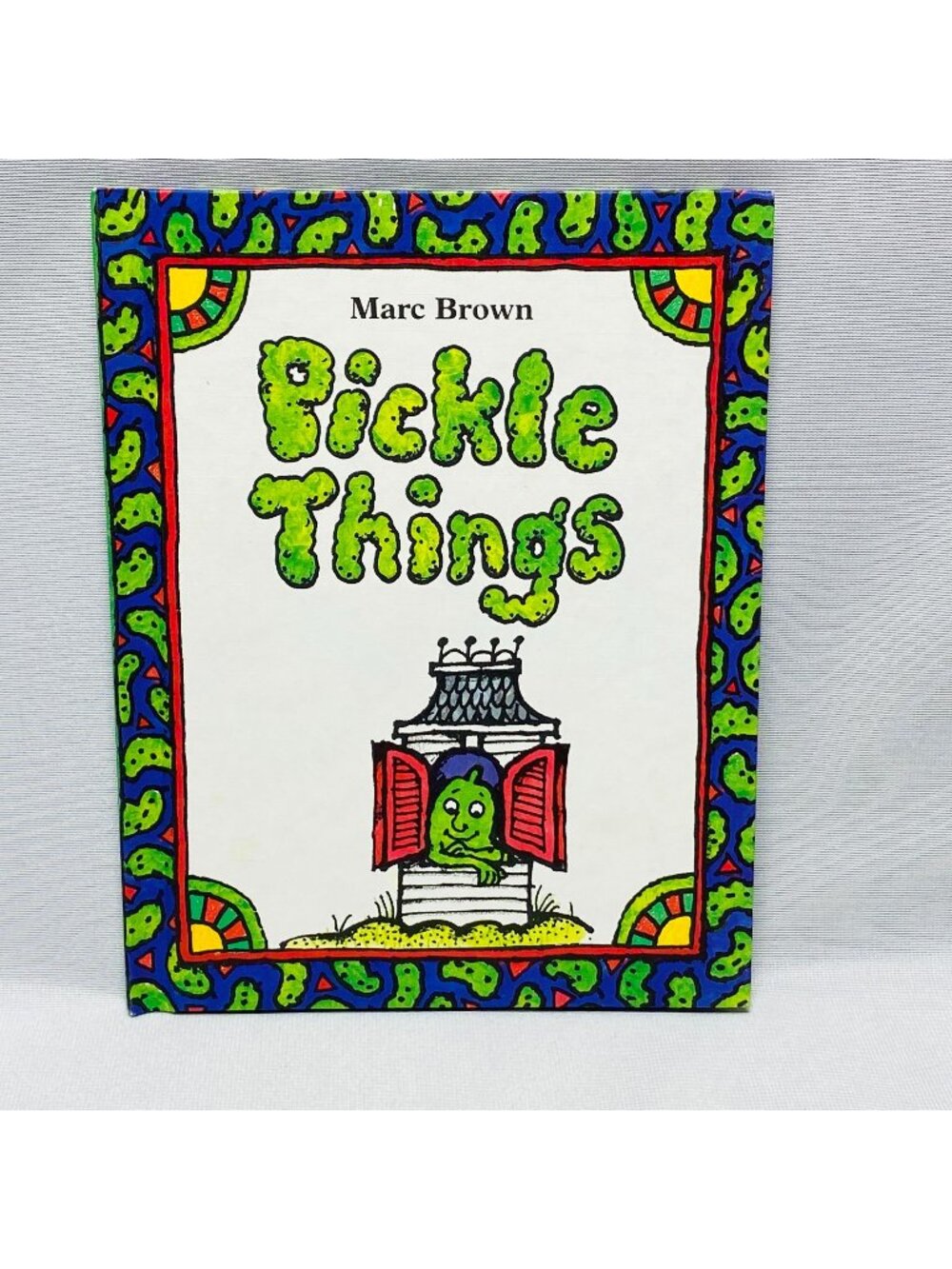 Pickle Things By Marc Brown Hardcover 1980 Parents Magazine